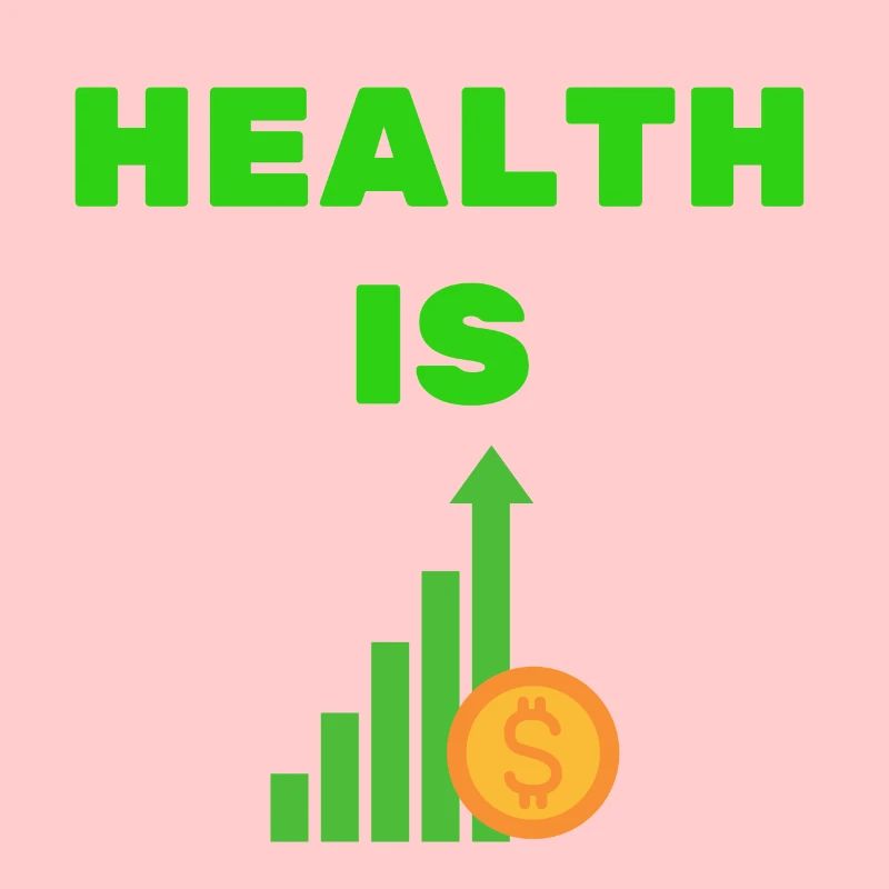 Health wealth