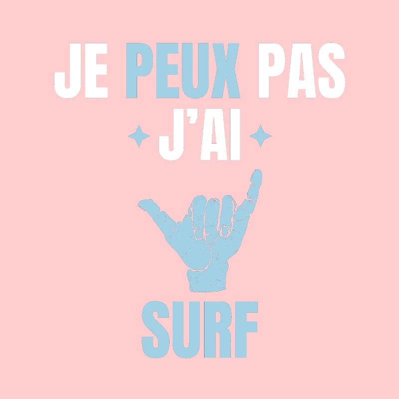 Je peux pas j'ai surf