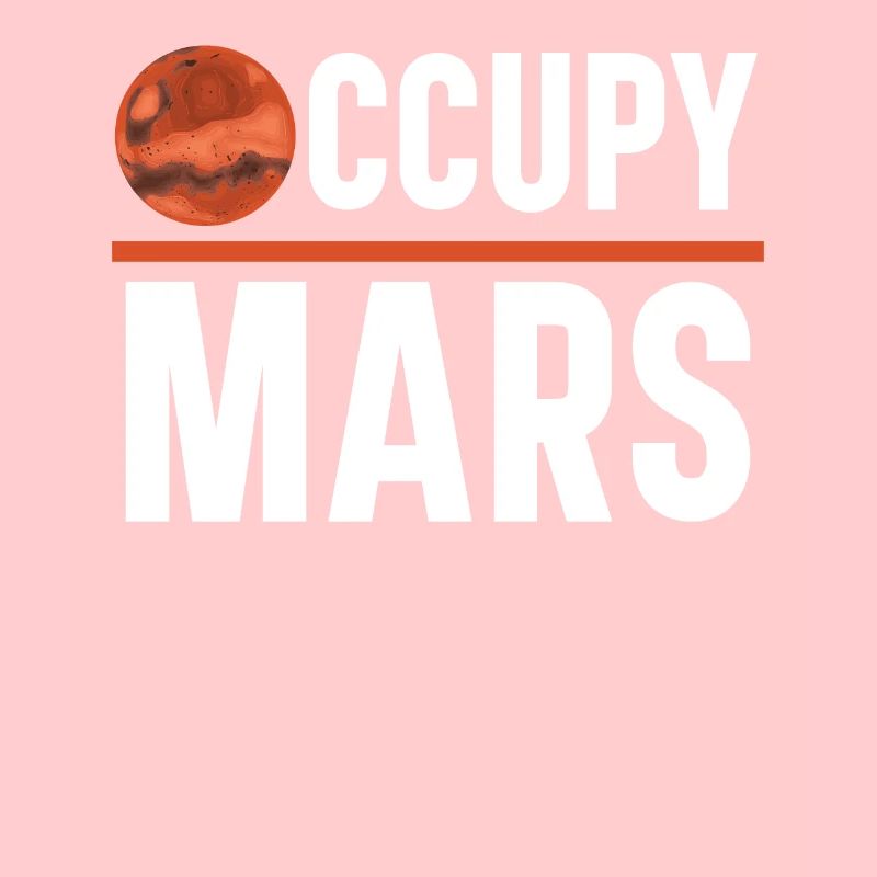 Occupy Mars Outerspace Planet Astronomer Astronomy