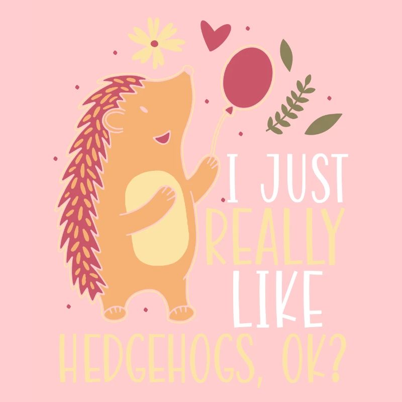 Ich mag einfach Igel ok Hedgie Tier