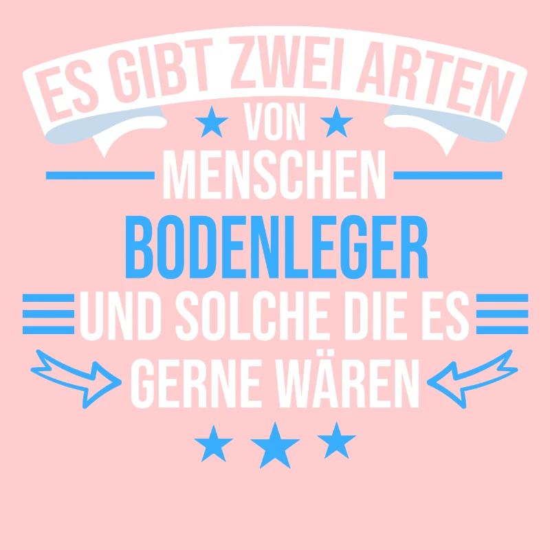 Bodenleger Handwerker Parkettleger Beruf Spruch