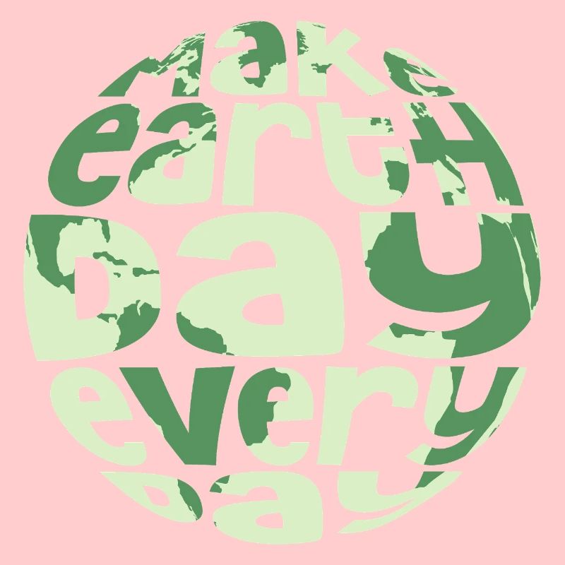 Make Earth Day Everyday Environmental Planet