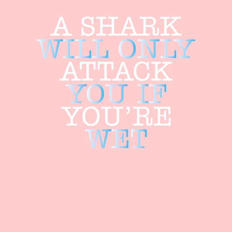 Le requin vous attaquera si vous vous mouillez