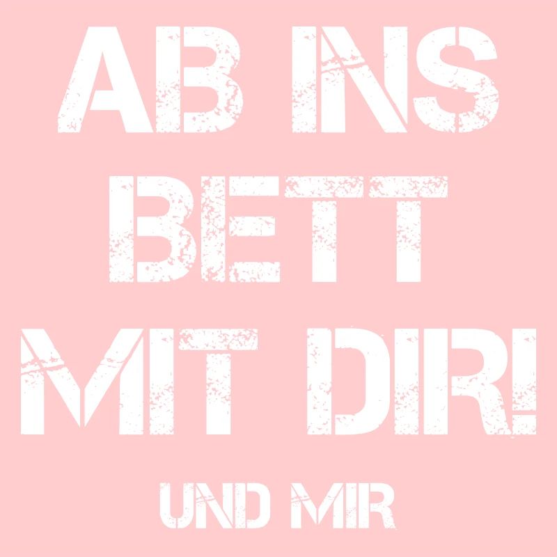Ab Ins Bett Mit Dir Und Mir Anmache Anbaggern Date