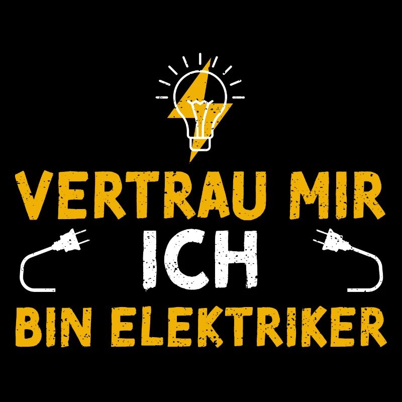 Vertrau Mir Ich Bin Elektriker