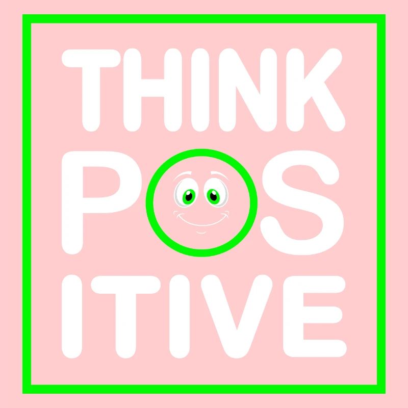 Think Positive