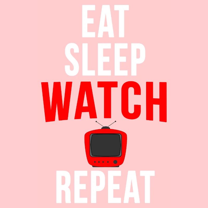 Manger dormir tv répéter Sombre