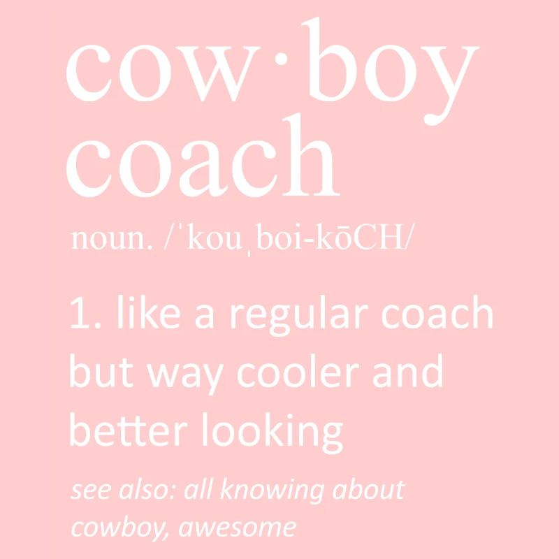 Cowboy Coach Definition Funny Western Rodeo Gift