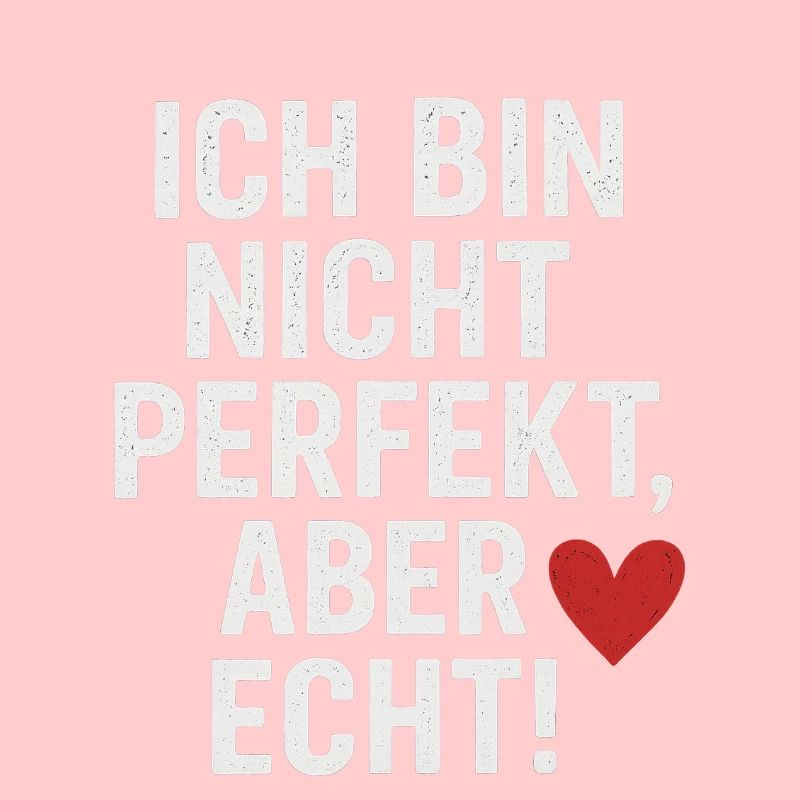 Ich_bin_nicht_perfekt-_aber_echt