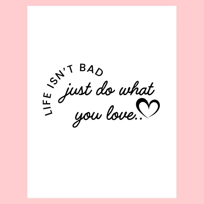 Fais ce que tu aimes
