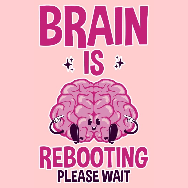 Brain Is Rebooting Please Wait 2