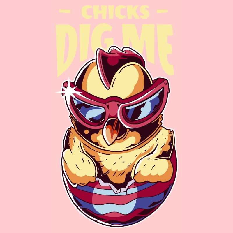 Chicks Dig Me Funny Easter Chicken