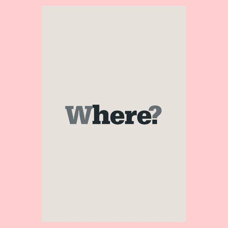 Where? – Modern Minimal Poster