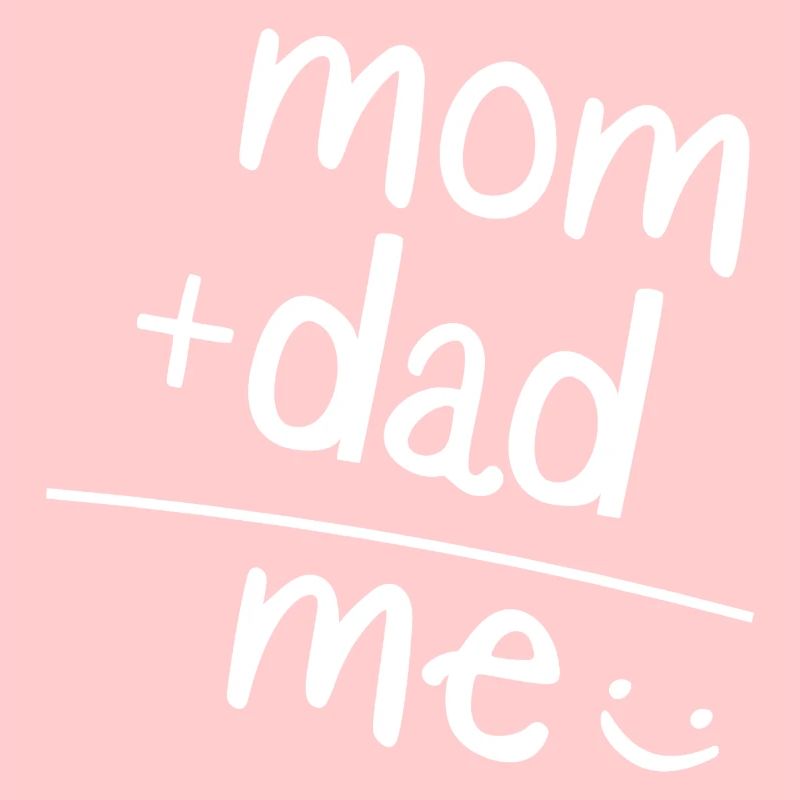 maman + papa = me