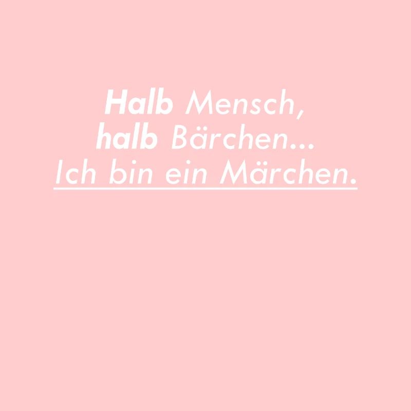 halb mensch halb baerchen ich bin ein maerchen