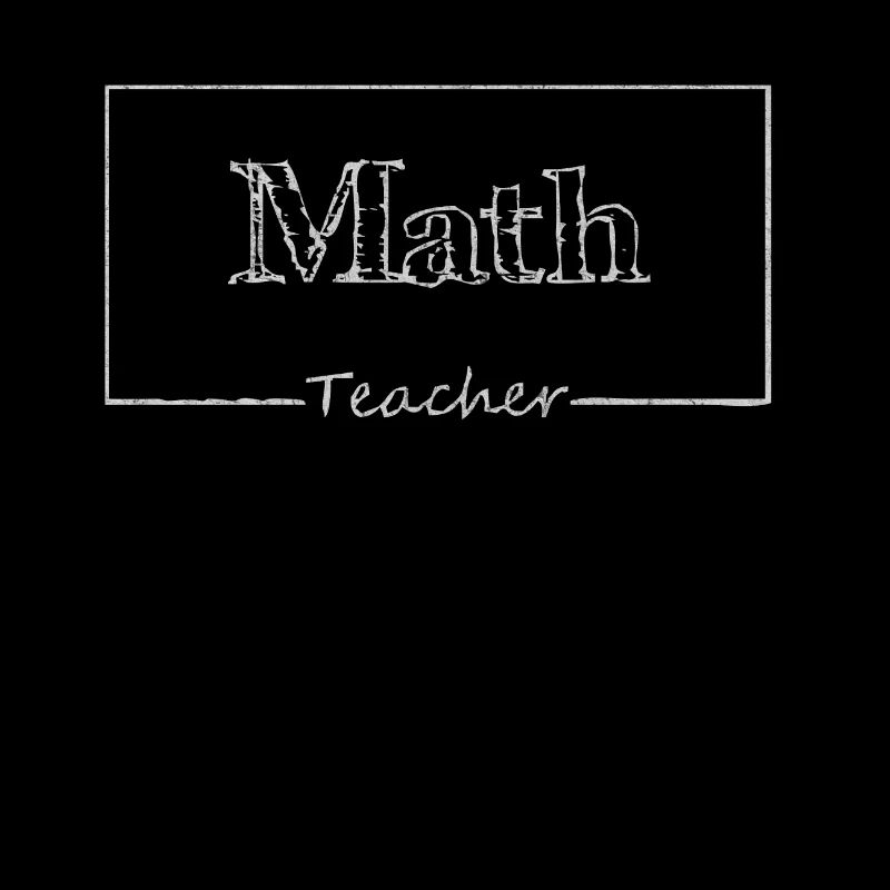 Math, math, math teacher, math lecturer,