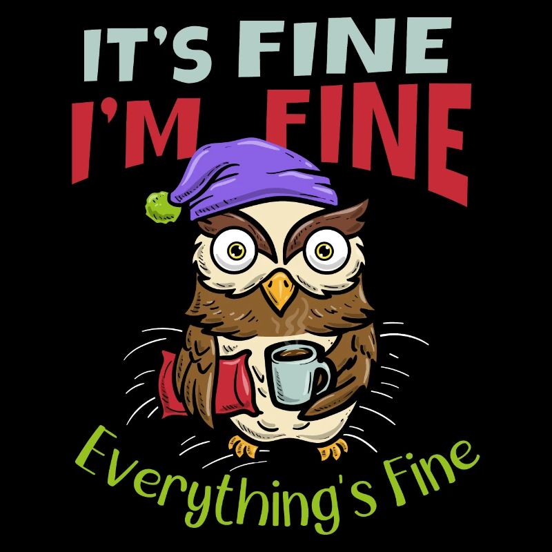 ist gut bin Ich Alles Kaffee Eule