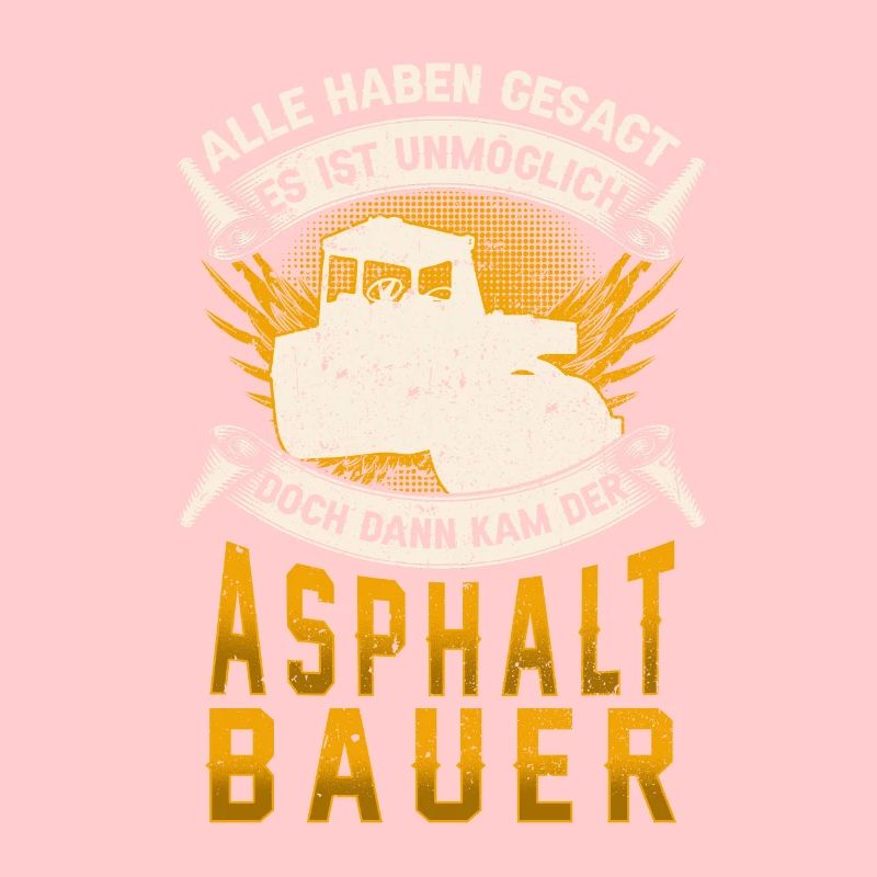 Asphaltbauer unmöglich Straßenbauer