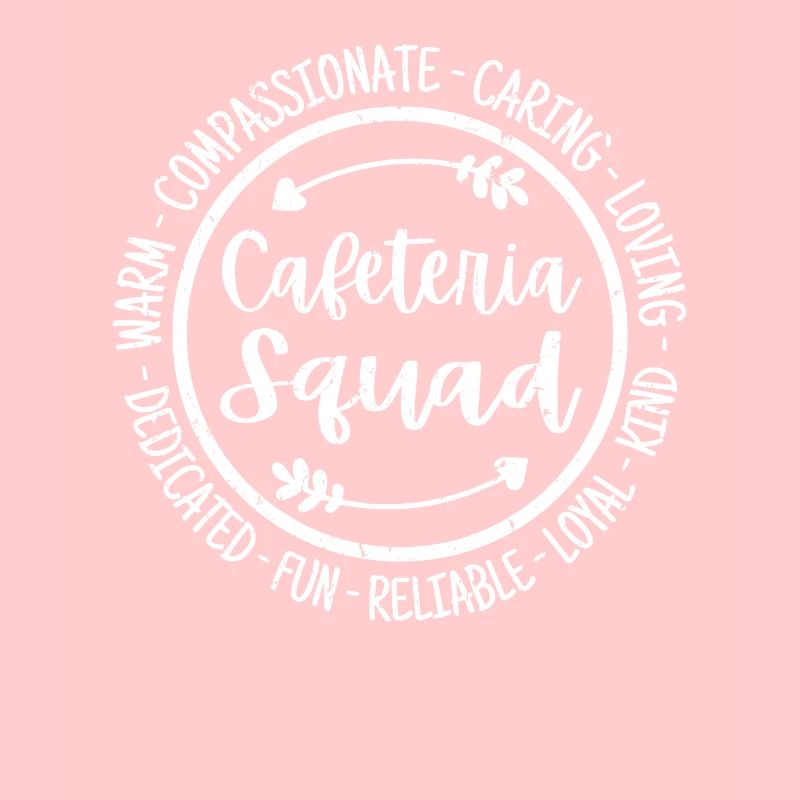 Cafeteria Squad Life Lunch Room Team Appreciation