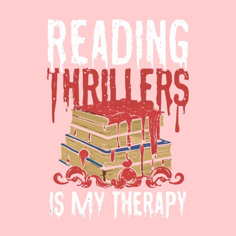 Reading Thrillers Is My Therapy