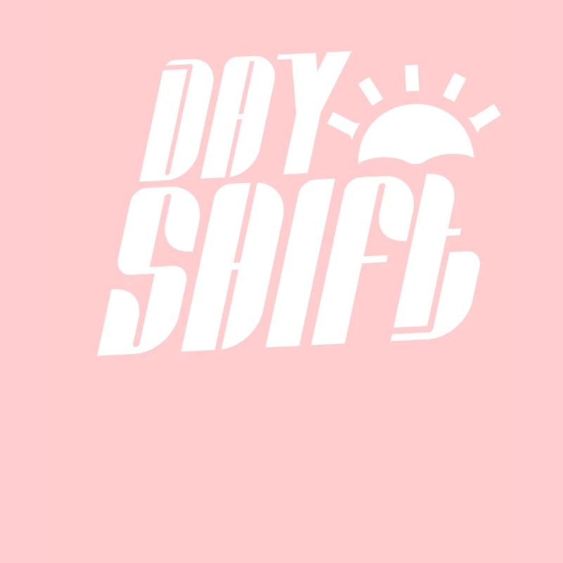 Day shift Shift work Shiftwork