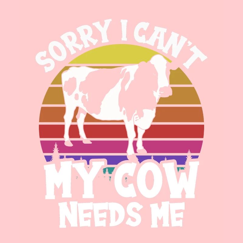 Can't my cow needs me cows dairy cow