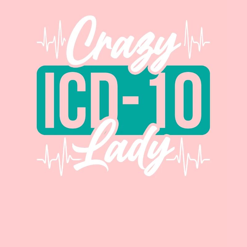 Coding Specialist Crazy IDC-10 Lady