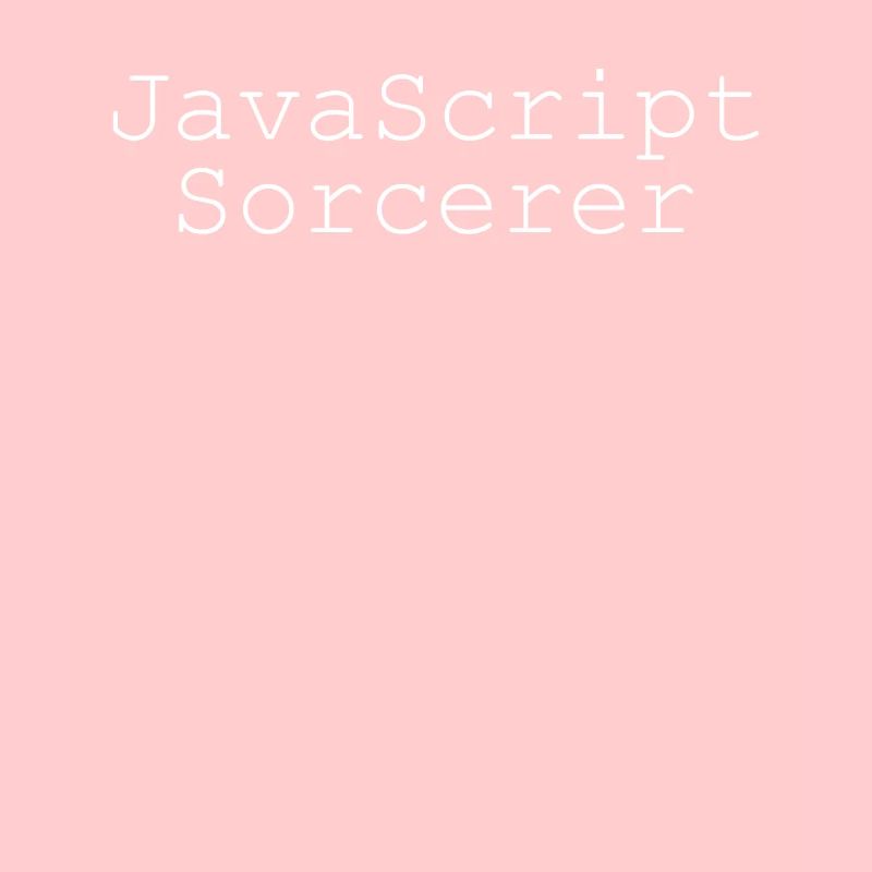 JavaScript Sorcerer Funny Coding Programmer