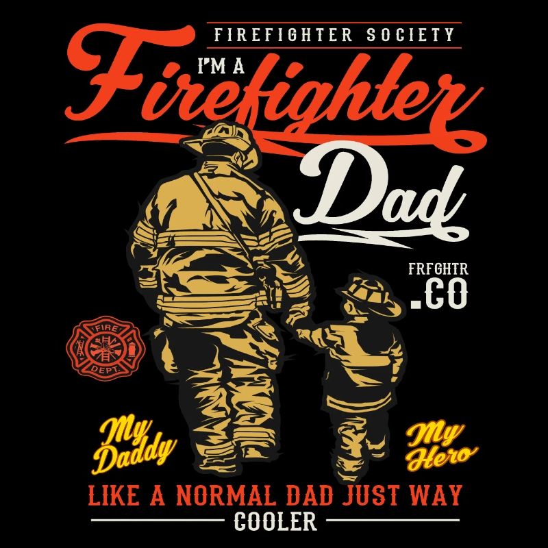 Firefighters father dad fireman