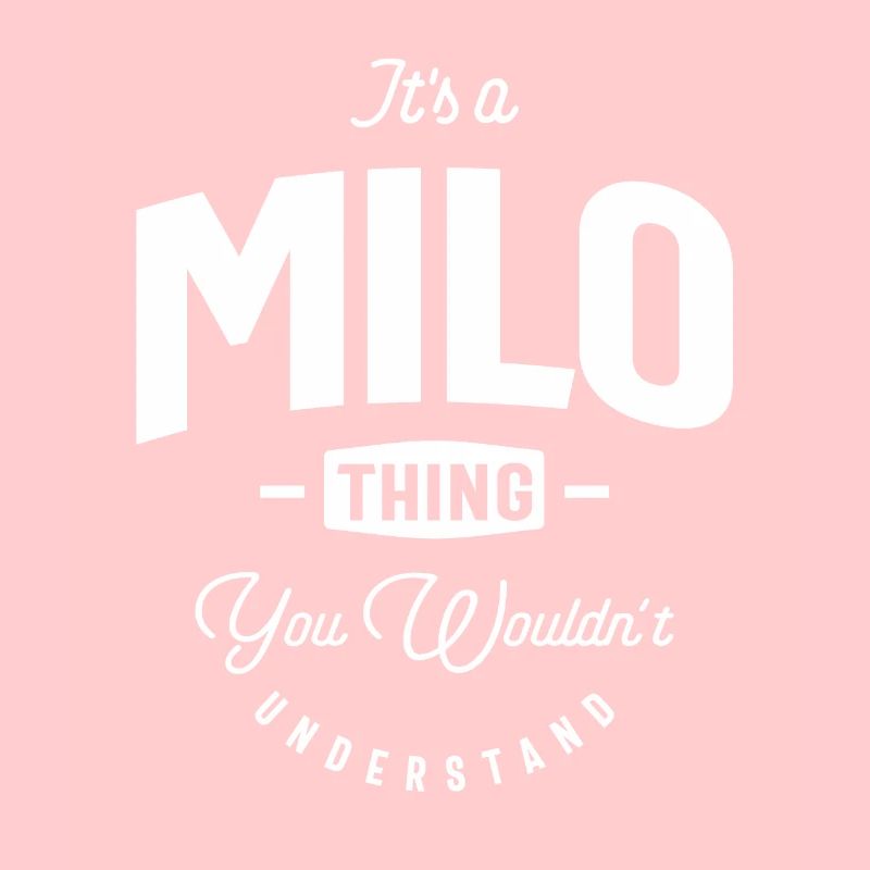 Es ist ein Milo Thing Personalisierter Name