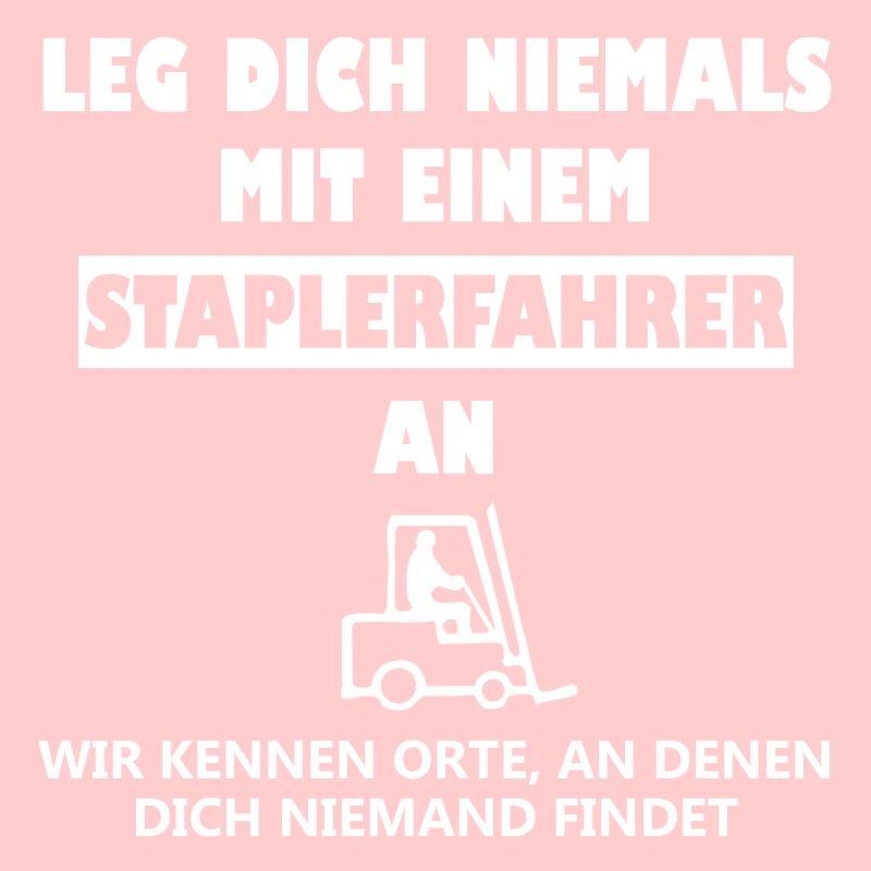 Staplerfahrer Spruch Stapler