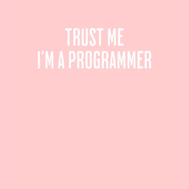 Trust me, I'm programming - Design for