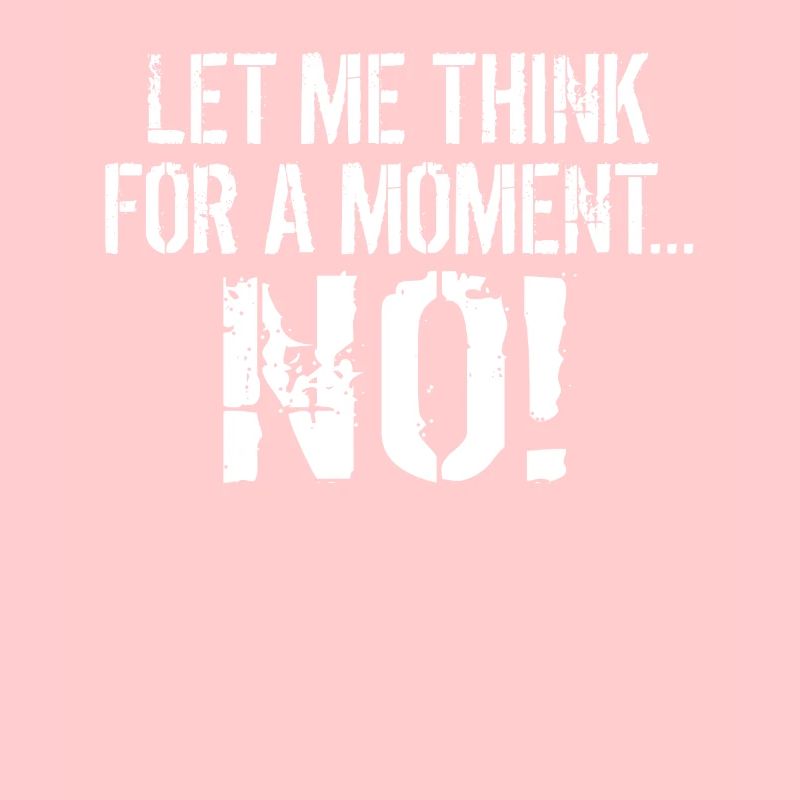 Permettez-moi de réfléchir un instant PAS de sarcasme Dictons de