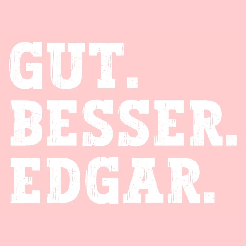 Gut Besser Edgar Lustiger Spruch Name Edgar
