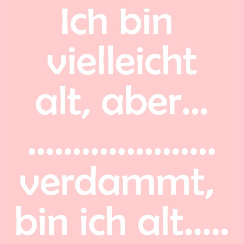 Ich bin alt
