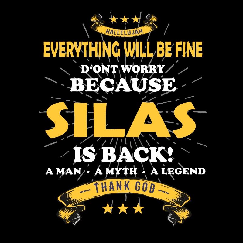 Everything will be fine Silas Is back