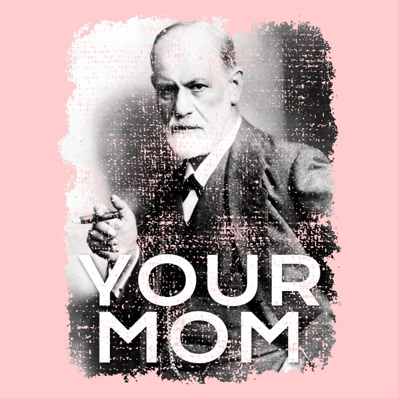 Sigmund Freud Deine Mutter