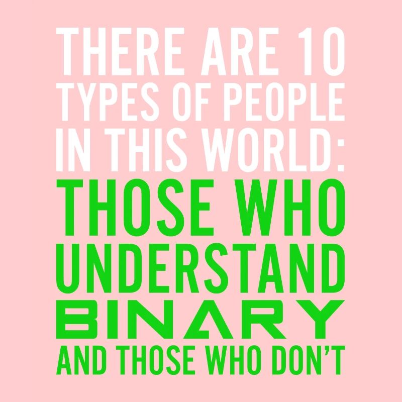 There Are 10 Types Of People Binary Computer Geek