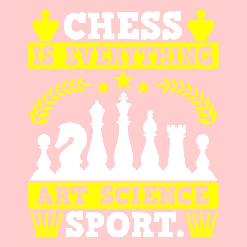 Chess Is Everything Art Science Sport