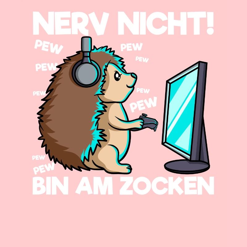 Nerv nicht bin am Zocken Gaming Igel