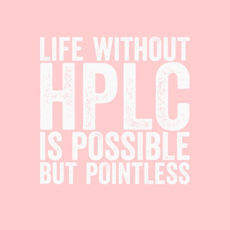 High Performance Liquid Chromatography HPLC