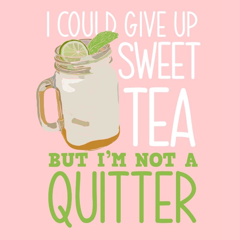 Tea Drinker Sweet Tea Saying