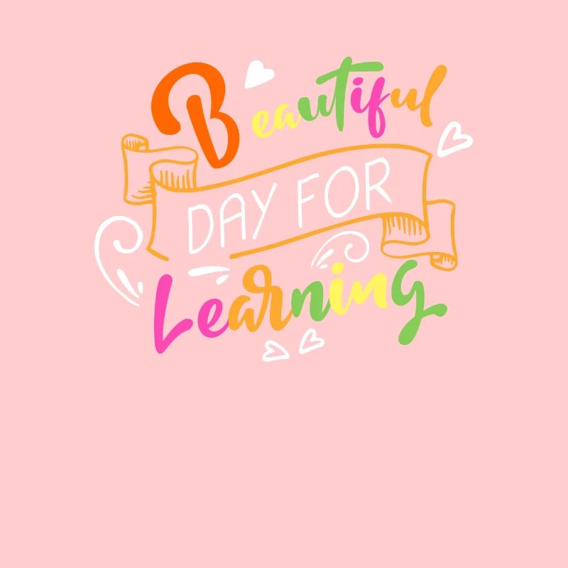 Its A Beautiful Day For Learning