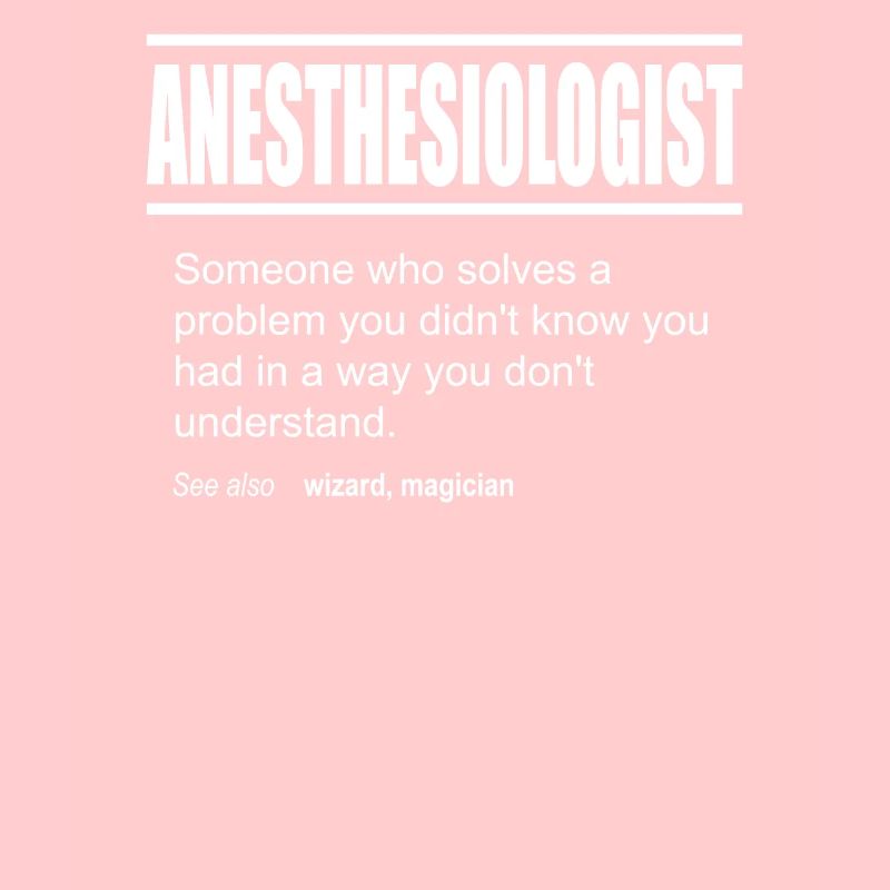 Funny Description Tee Anesthesiologist Edition