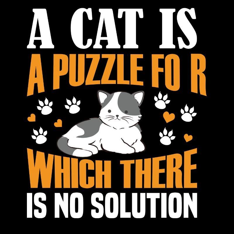 Un chat est un casse-tête pour lequel il n’y a pas de solution.