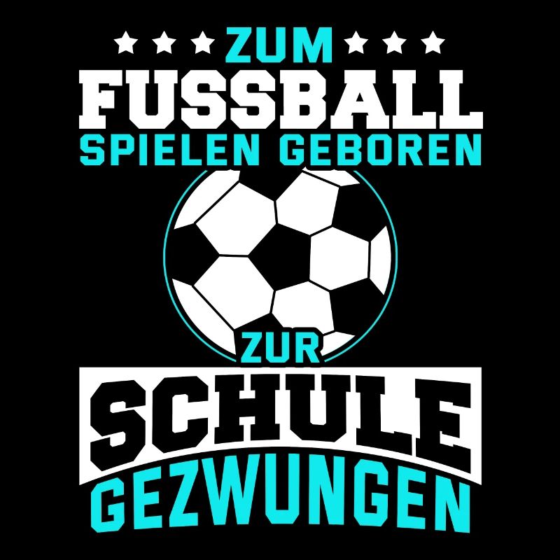 Fußball Schule Kinder Lustig Spruch Geschenk