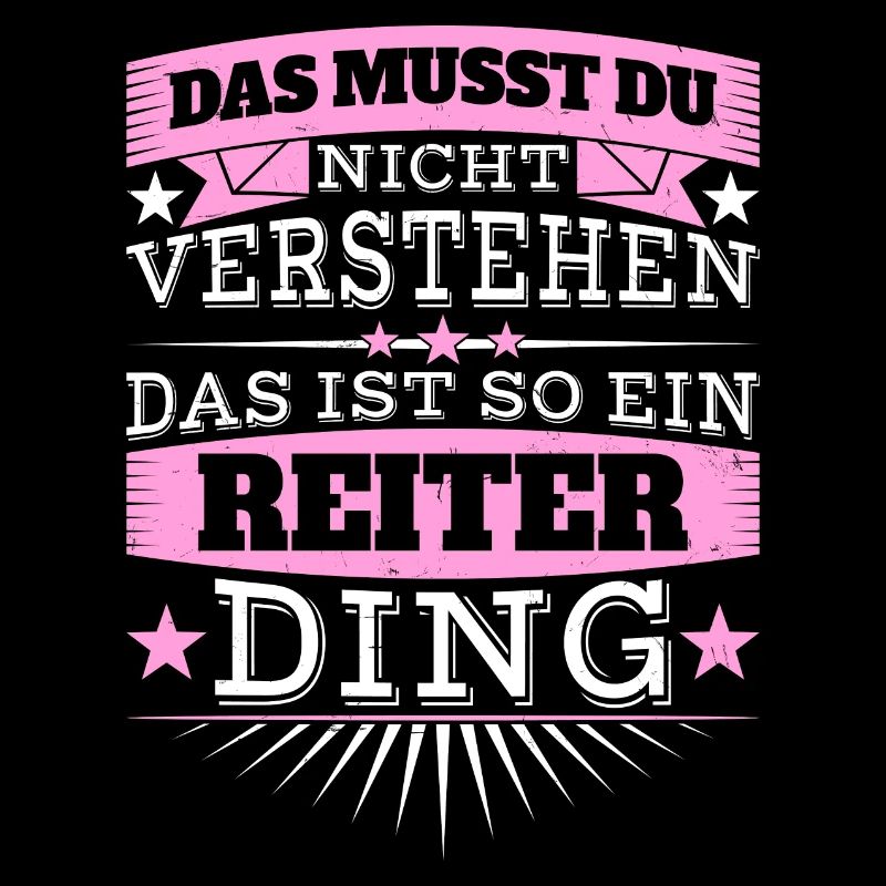 Das ist ein Reiter-Ding