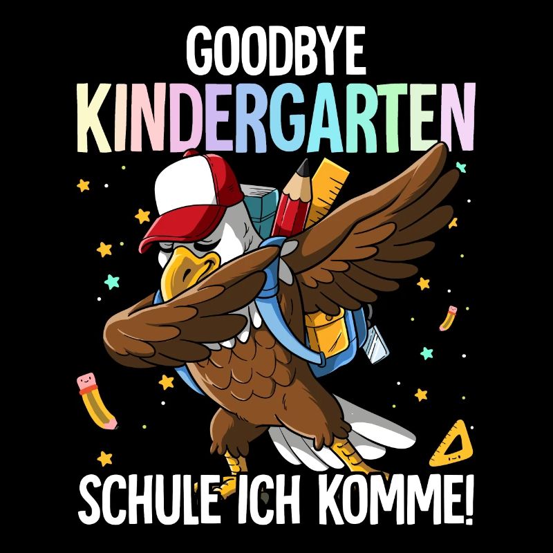 Goodbye Kindergarten Schule Ich Komme Einschulung