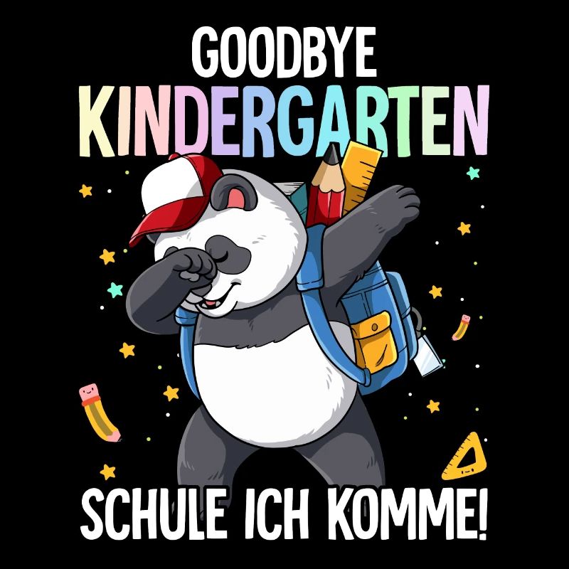Goodbye Kindergarten Schule Ich Komme Einschulung