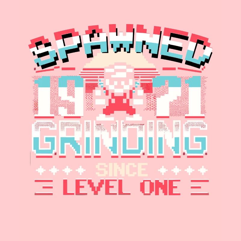 Spawned 1971 Grinding Since Level One Funny Gamer